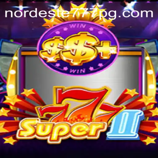 Descubra Super777II: A Nova Emoção do nordeste-777bet.com